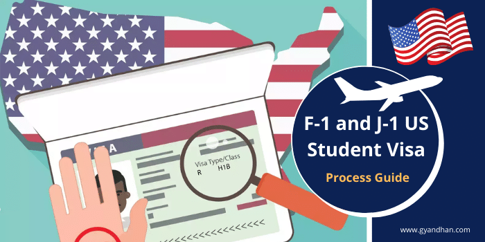 F 1 And J 1 US Student Visa Process Guide GyanDhan